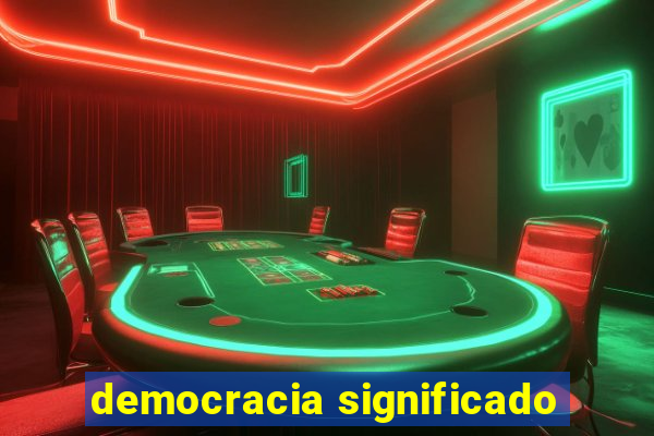 democracia significado